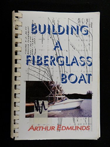 Building A Fiberglass Boat